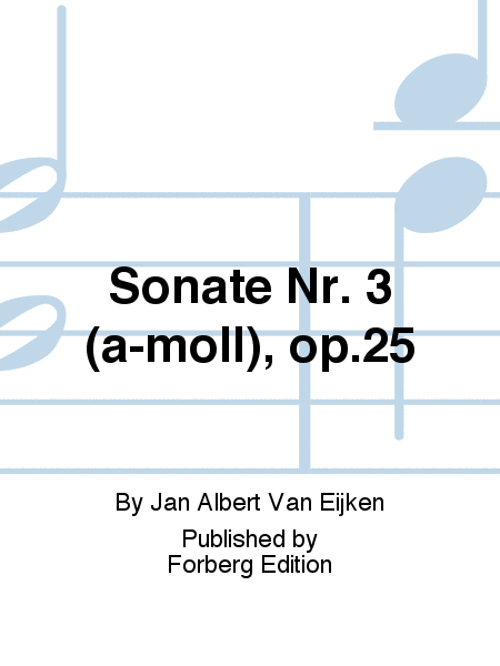 Sonate Nr. 3 (a-moll), op.25