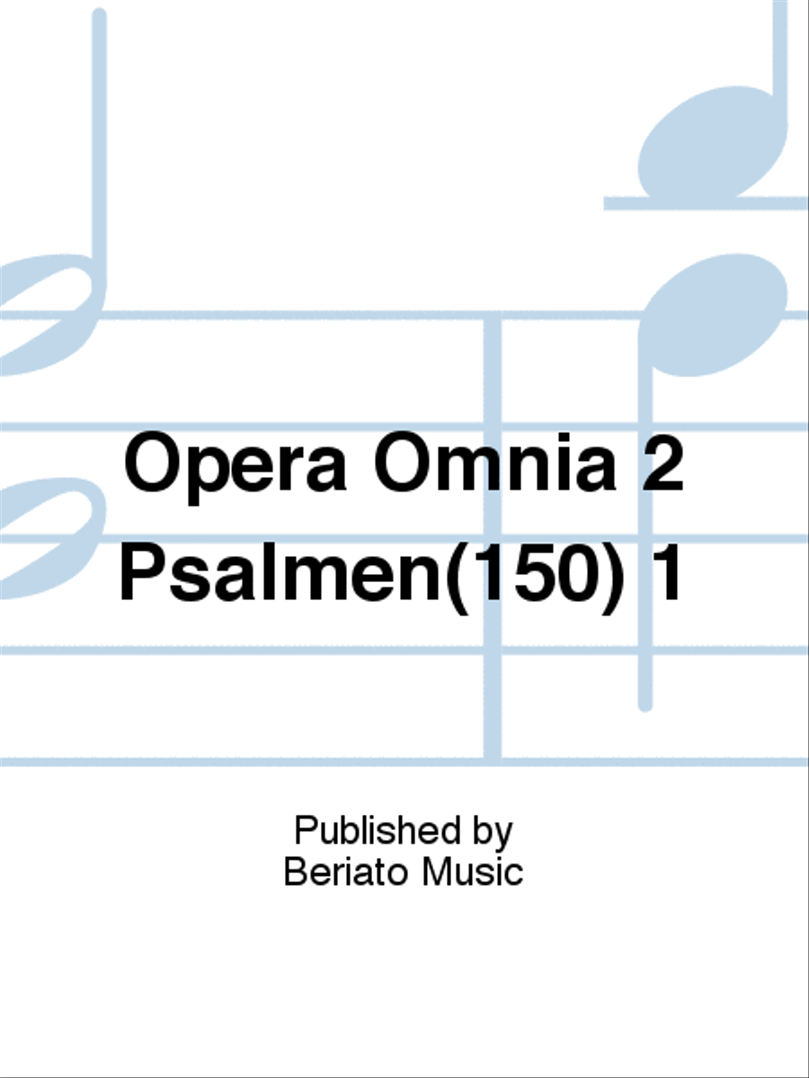 Opera Omnia 2 Psalmen(150) 1