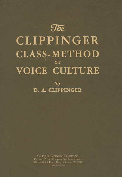 The Clippinger Class-Method Of Voice Culture