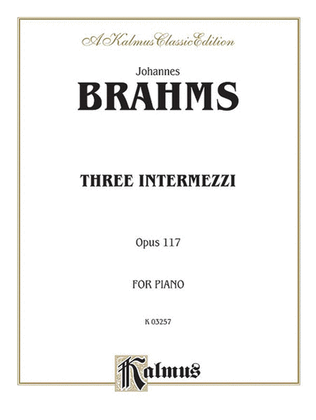 Book cover for Three Intermezzi, Op. 117