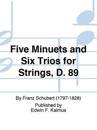 Book cover for Five Minuets and Six Trios for Strings, D. 89
