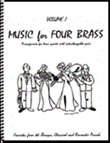 Music for Four Brass, Volume 1 - Set of 4 Parts for Brass Quartet (2 Trumpets, French Horn, Bass Trombone or Tuba)
