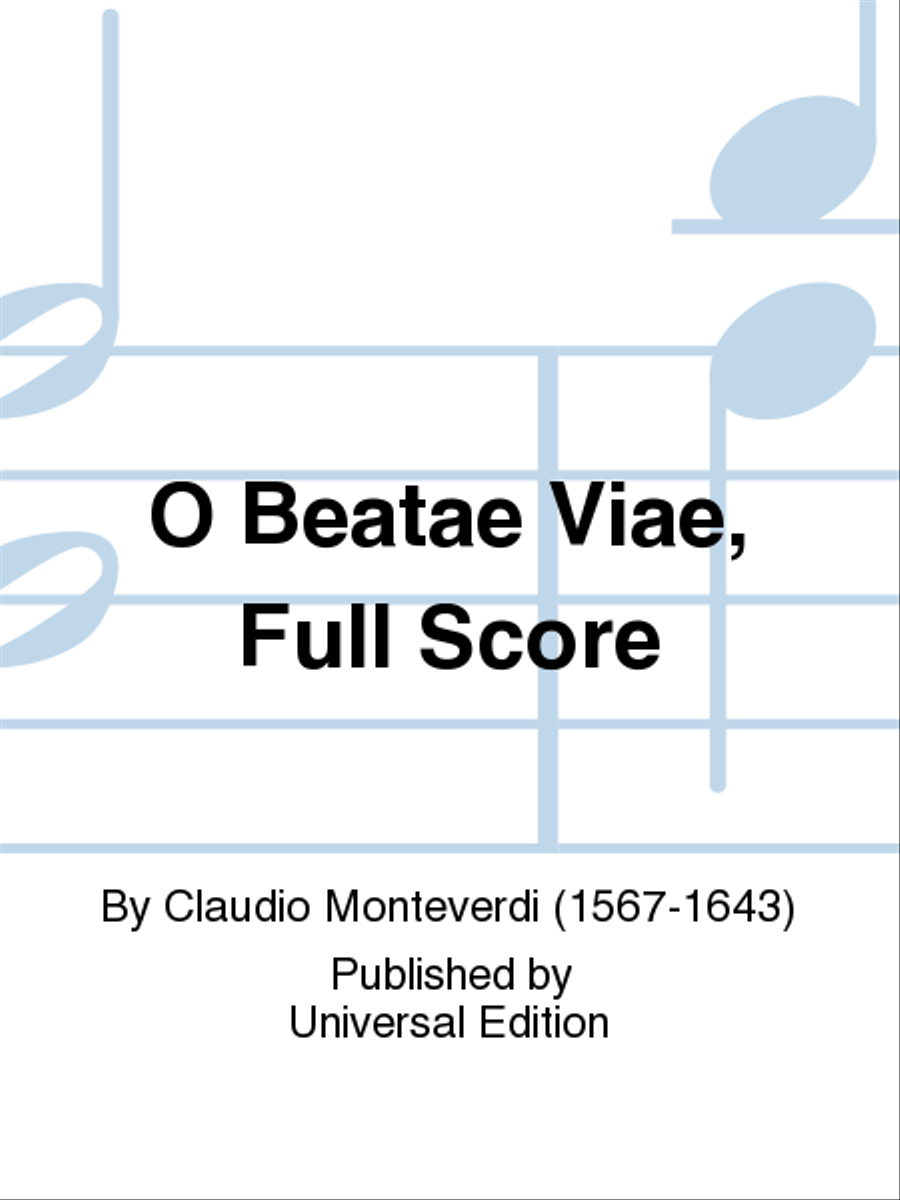 O Beatae Viae, Full Score