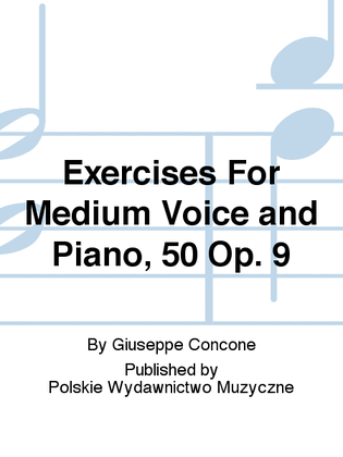Book cover for Exercises For Medium Voice and Piano, 50 Op. 9