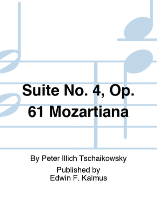 Suite No. 4, Op. 61 "Mozartiana"