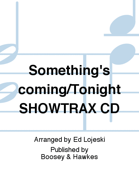 Something's coming/Tonight SHOWTRAX CD