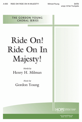 Ride on! Ride on in Majesty