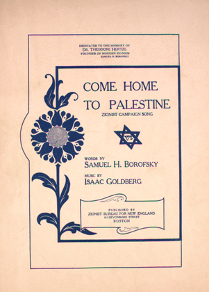 Come Home to Palestine. Zionist Campaign Song