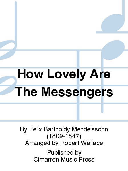 How Lovely Are The Messengers