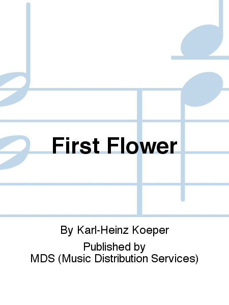 First Flower