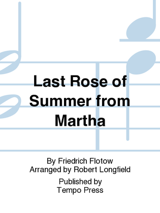 Martha: Last Rose of Summer