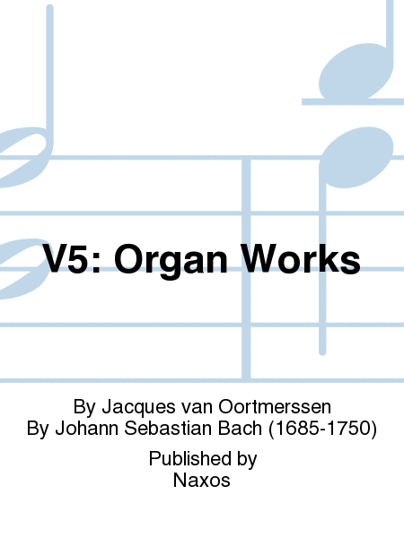 V5: Organ Works