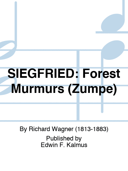 SIEGFRIED: Forest Murmurs (Zumpe)