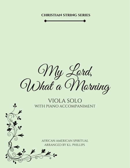 My Lord, What a Morning - Viola Solo with Piano Accompaniment image number null