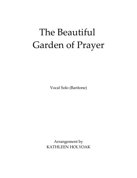 The Beautiful Garden of Prayer - Bar. Vocal Solo - Arr. by KATHLEEN HOLYOAK image number null
