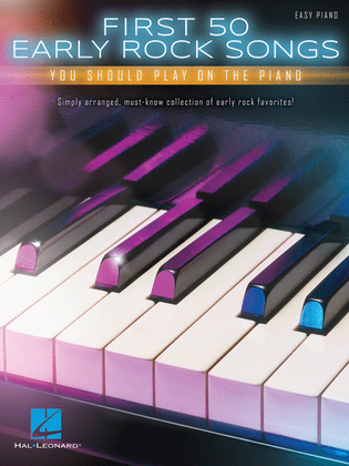 Book cover for First 50 Early Rock Songs You Should Play on the Piano