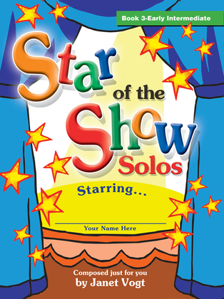 Book cover for Star of the Show Solos - Book 3, Early Intermediate