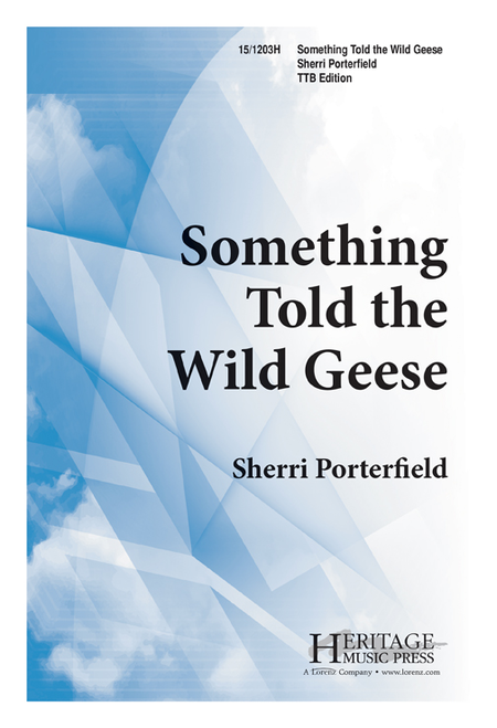 Something Told the Wild Geese