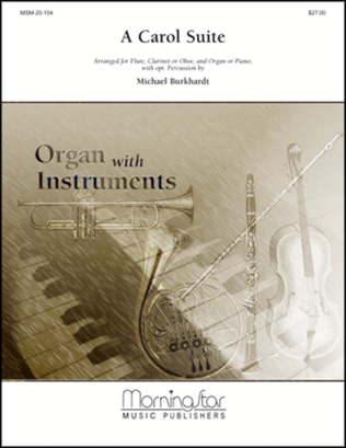 Book cover for A Carol Suite for Flute, Clarinet or Oboe, Organ or Piano, with opt. Percussion