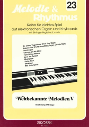 Book cover for Melodie & Rhythmus, Heft 23: Weltbekannte Melodien 5 -fur Leichtes Spiel Auf Keyboards