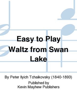 Easy to Play Waltz from Swan Lake