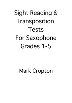 SIGHT-READING & TRANSPOSITION TESTS FOR SAXOPHONE GRADES 1-5