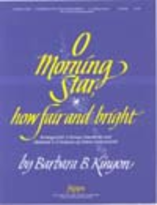 Book cover for O Morning Star, How Fair and Bright