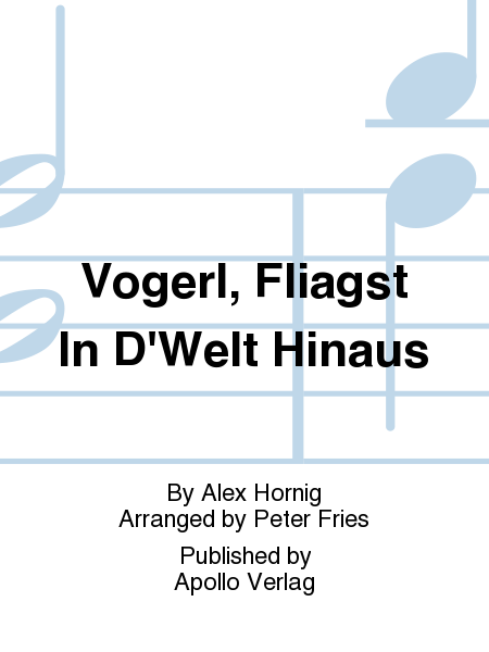 Vogerl, fliagst in d