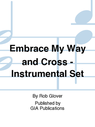 Embrace My Way and Cross - Instrument edition