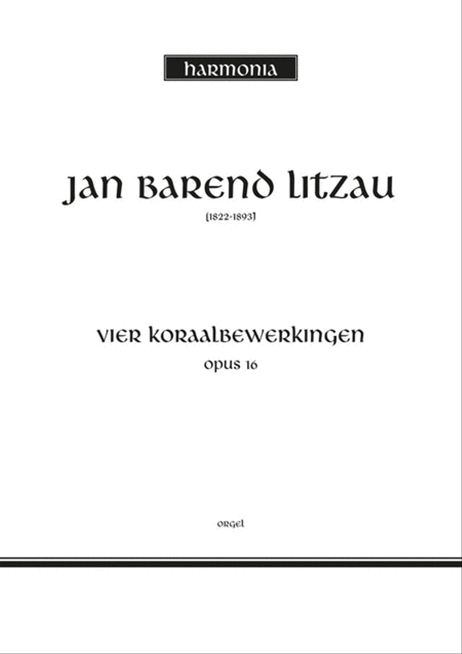 4 Koraalbewerkingen Opus 16