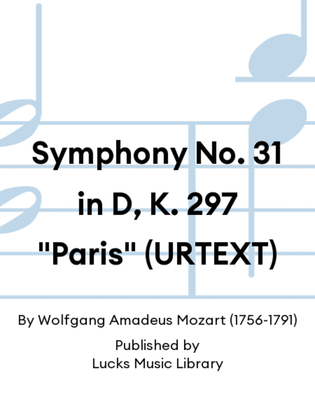 Book cover for Symphony No. 31 in D, K. 297 "Paris" (URTEXT)