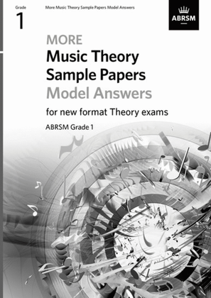 More Music Theory Sample Papers Model Answers, ABRSM Grade 1