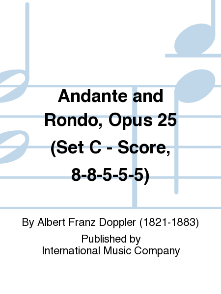 Set C (Score, 8-8-5-5-5) For Andante And Rondo, Opus 25