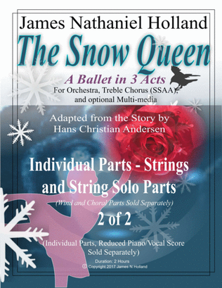The Snow Queen, A Ballet in 3 Acts, STRINGS INDIVIDUAL INSTRUMENTAL PARTS 2 of 2