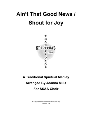 Ain't That Good News / Shout for Joy (SSAA)
