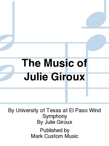 The Music of Julie Giroux