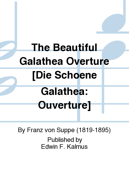 The Beautiful Galathea Overture [Die Schoene Galathea: Ouverture]