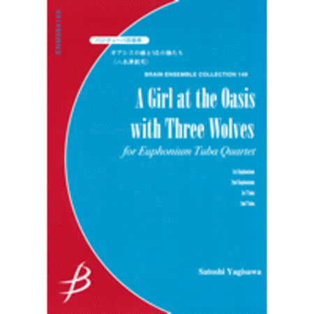 A Girl at the Oasis with Three Wolves - Euphonium & Tuba Quartet