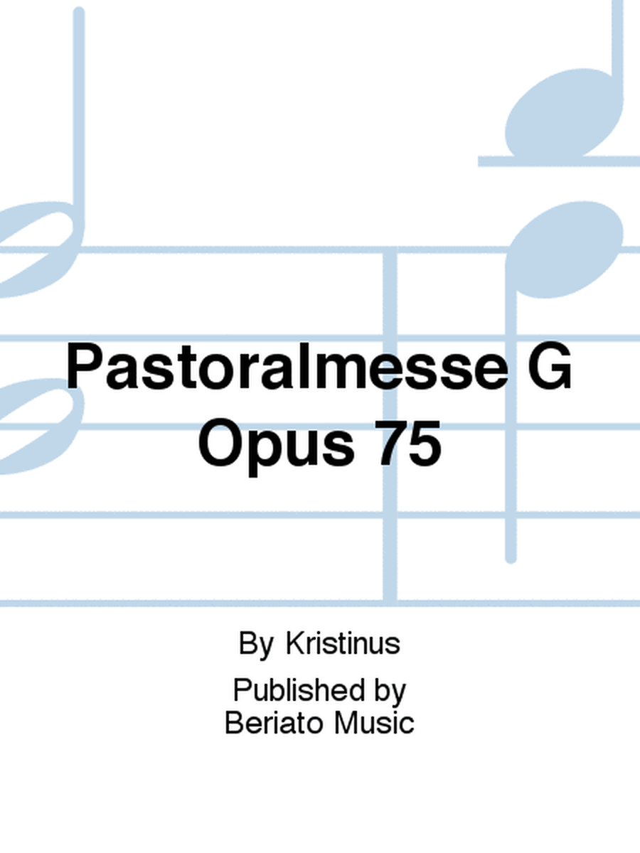 Pastoralmesse G Opus 75