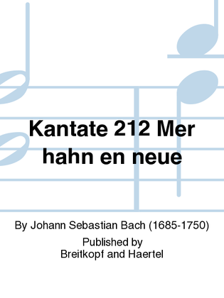 Book cover for Cantata BWV 212 "Mer hahn en neue Oberkeet"