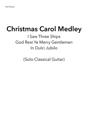 Book cover for Christmas Carol Medley - I Saw Three Ships/God Rest Ye Merry Gentlemen/In Dulci Jubilo - Solo Guitar