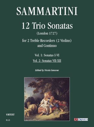 12 Trio Sonatas (London 1727) for 2 Treble Recorders (2 Violins) and Continuo - Vol. 2: Sonatas VII-XII