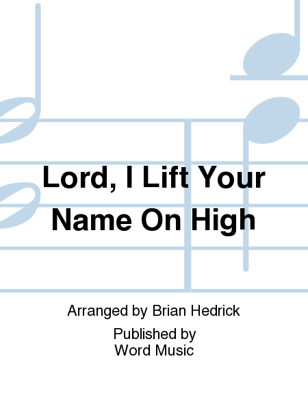 Lord, I Lift Your Name On High - Orchestration image number null