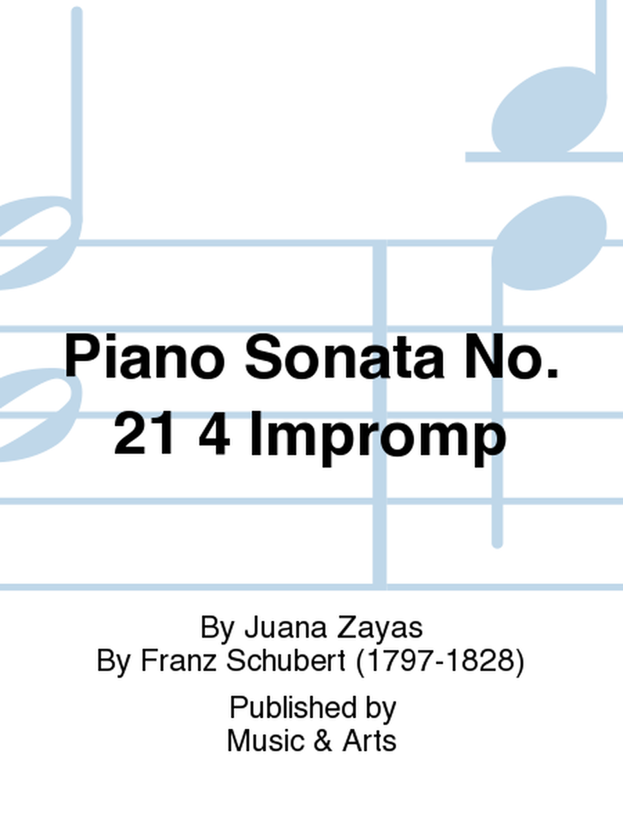 Piano Sonata No. 21 4 Impromp
