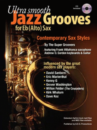 Book cover for Ultra Smooth Jazz Grooves For Eb alto saxophone (Book/Downloadable Audio mp3)