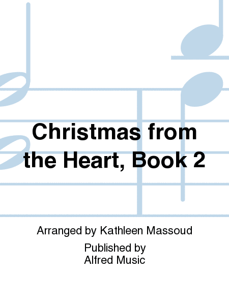 Christmas from the Heart, Book 2