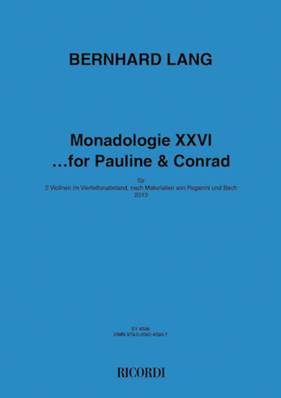 Monadologie XXVI...for Pauline & Conrad