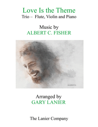 Book cover for LOVE IS THE THEME (Trio – Flute, Violin & Piano with Score/Part)