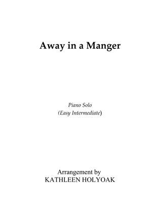 Book cover for Away in a Manger - Piano Solo Arranged by KATHLEEN HOLYOAK