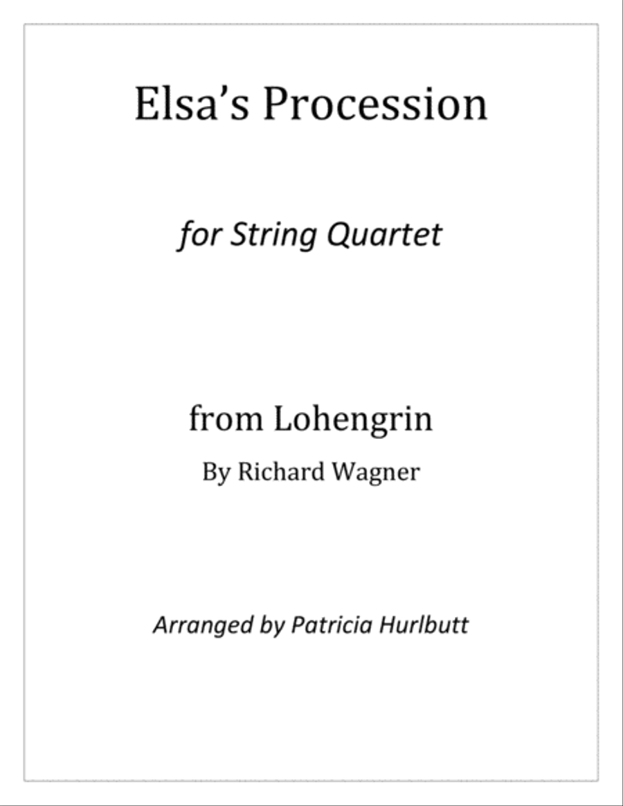 Elsa's Procession (from Lohengrin) Elsa's Procession (from Lohengrin) String Quartet scores gallery preview page 1